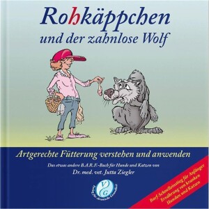 Rohk&auml;ppchen und der zahnlose Wolf - Dr. Jutta...