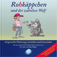 Rohkäppchen und der zahnlose Wolf - Dr. Jutta Ziegler